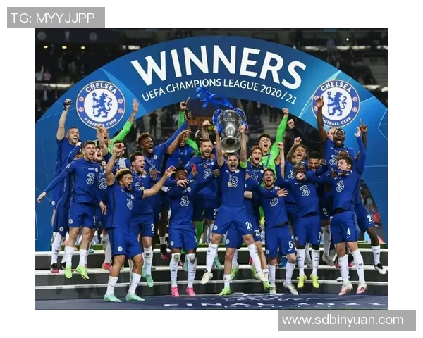 切尔西足球俱乐部历史辉煌与未来发展潜力分析